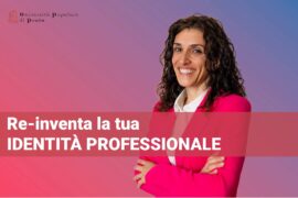 Corso di alta formazione di Fede Federica Romagna Re-inventa la tua IDENTITÀ PROFESSIONALE in collaborazione con Università Popolare di Prato UniPop Prato