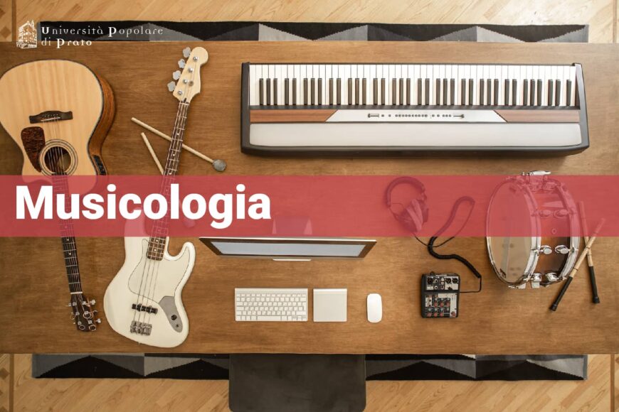 Corso di musicologia, storia degli strumenti musicali, storia della musica, a cura di Niccolò, presso UniPop Prato Università Popolare di Prato